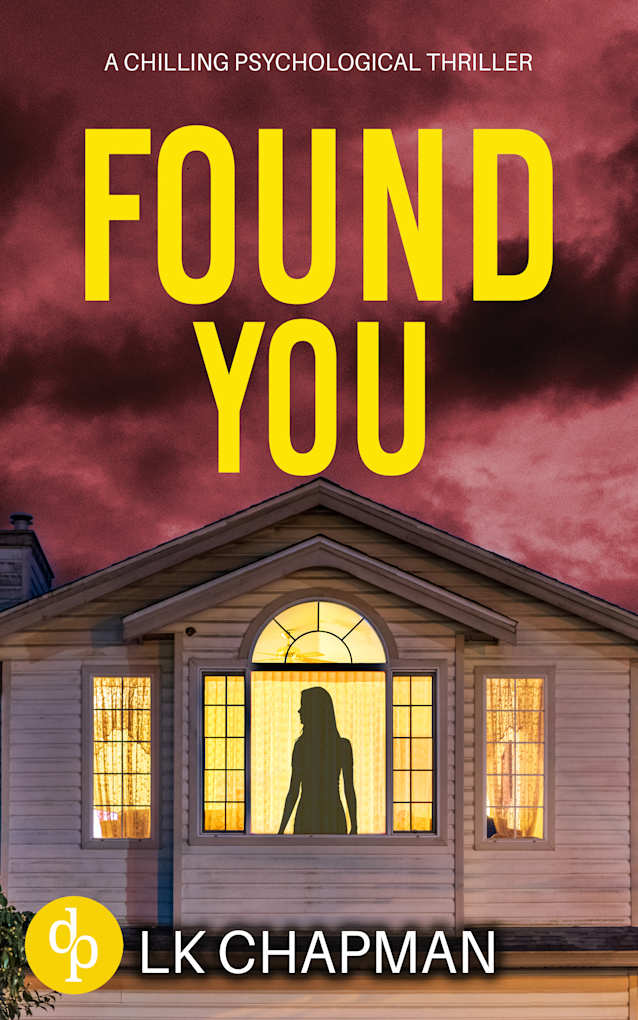 Found You: Book two in the chilling psychological trilogy (The Ex 2)