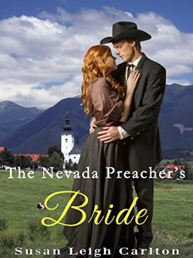 The Nevada Preacher’s Bride: A Clean Sweet Western Romance Novel (My Sweet Western Romance Novels)
