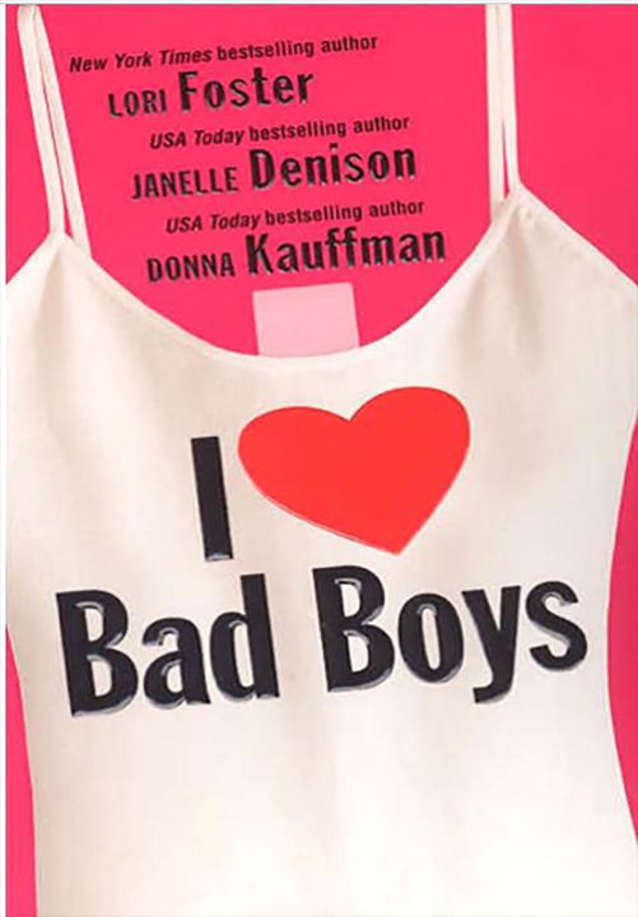 I Love Bad Boys