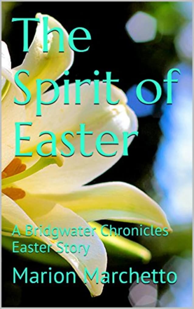 The Spirit of Easter: A Bridgwater Chronicles Easter Story