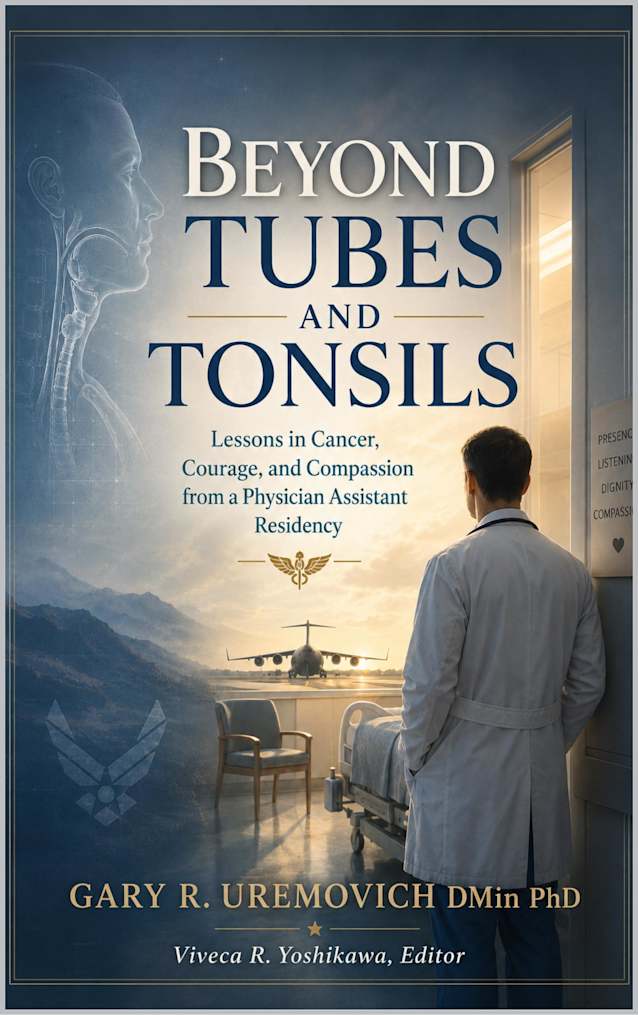 Beyond Tubes and Tonsils: Lessons in Cancer, Courage, and Compassion from a Physician Assistant Residency