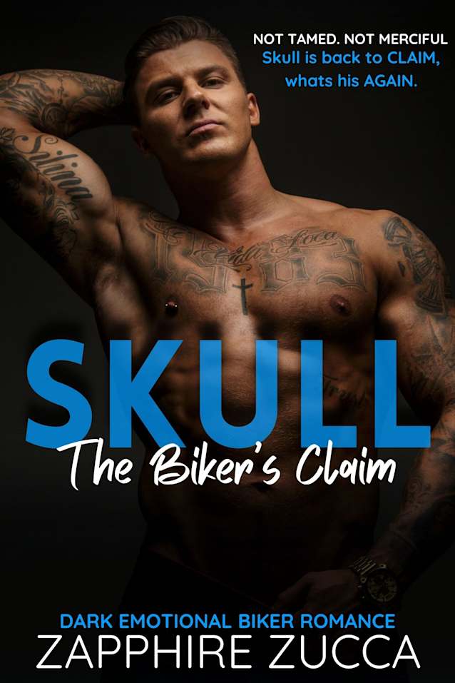 SKULL: The Biker’s Claim (DARK EMOTIONAL BIKER ROMANCE)