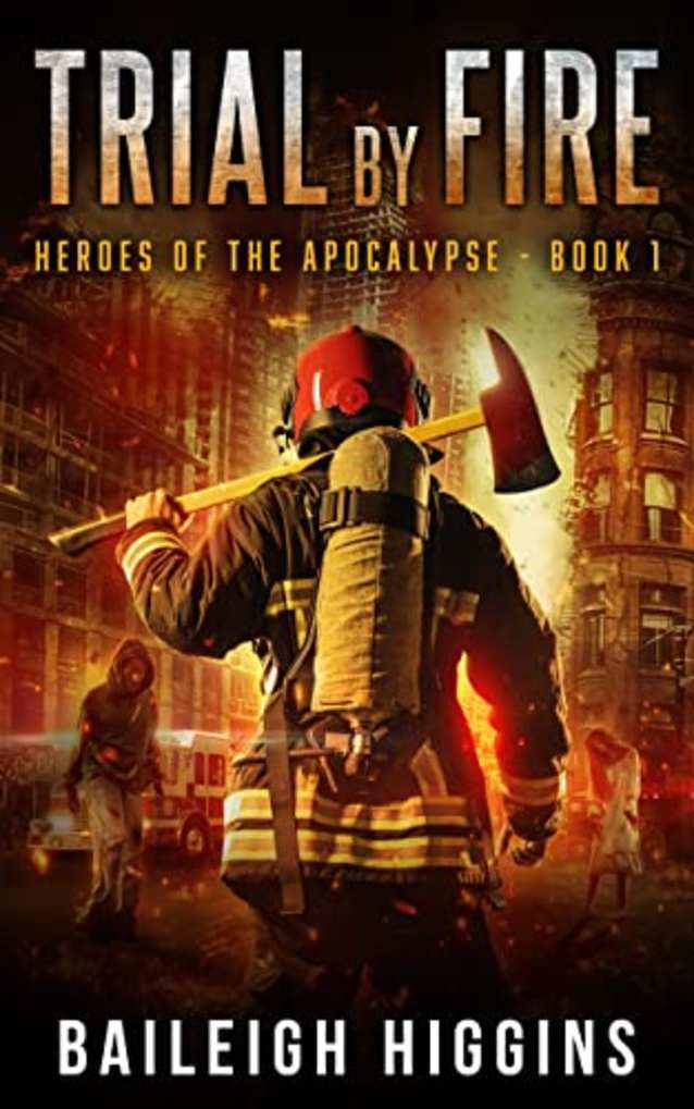 Trial by Fire (Heroes of the Apocalypse Book 1)