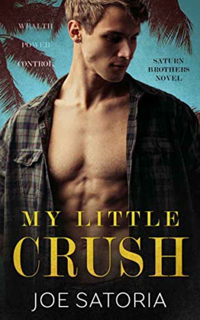 My Little Crush (Saturn Brothers Book 1)