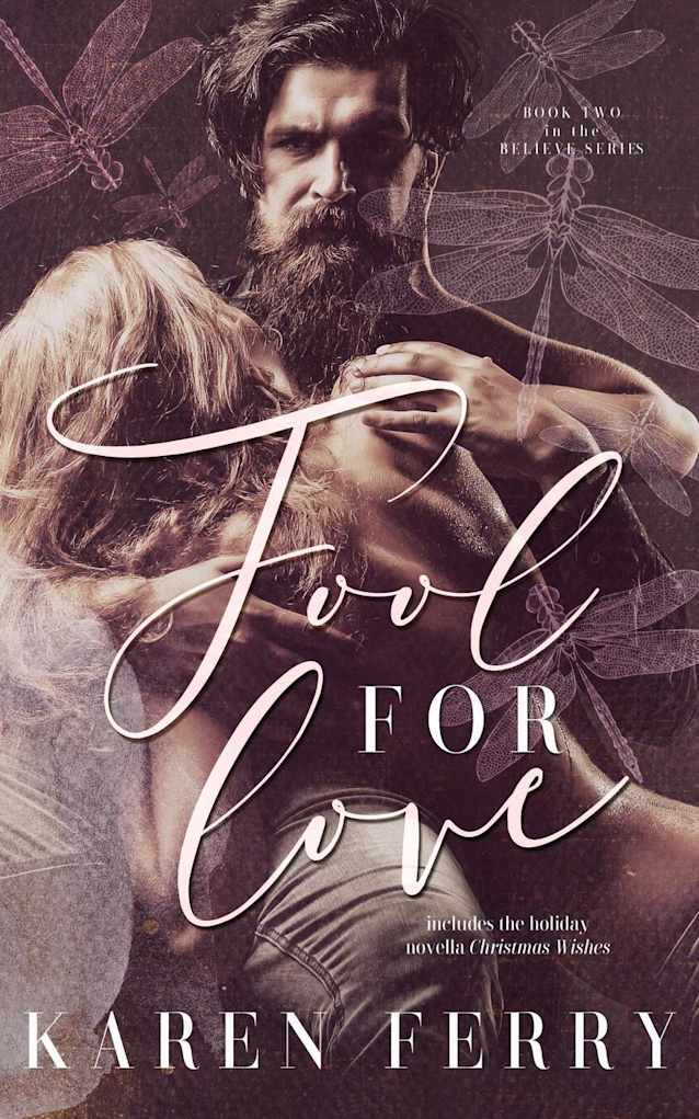 Fool For Love (Believe #2)