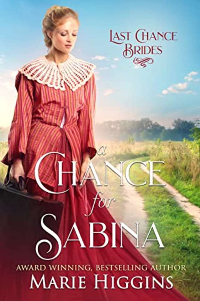 A Chance for Sabina: Last Chance Brides, Book #8