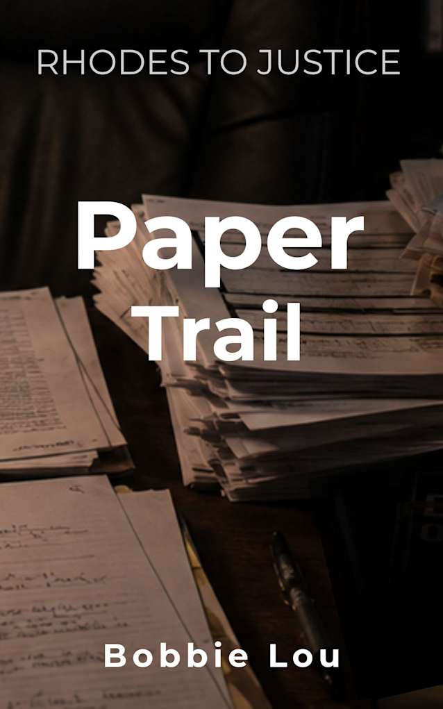 Paper Trail (Rhodes to Justice Book 4)
