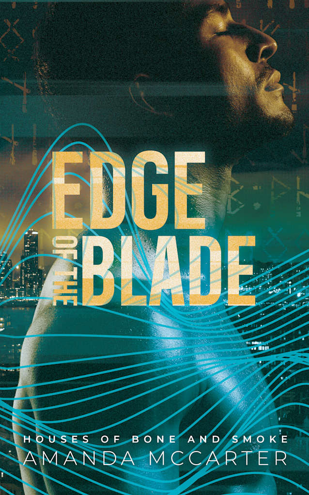 Edge of the Blade: Houses of Bone and Smoke Book 2