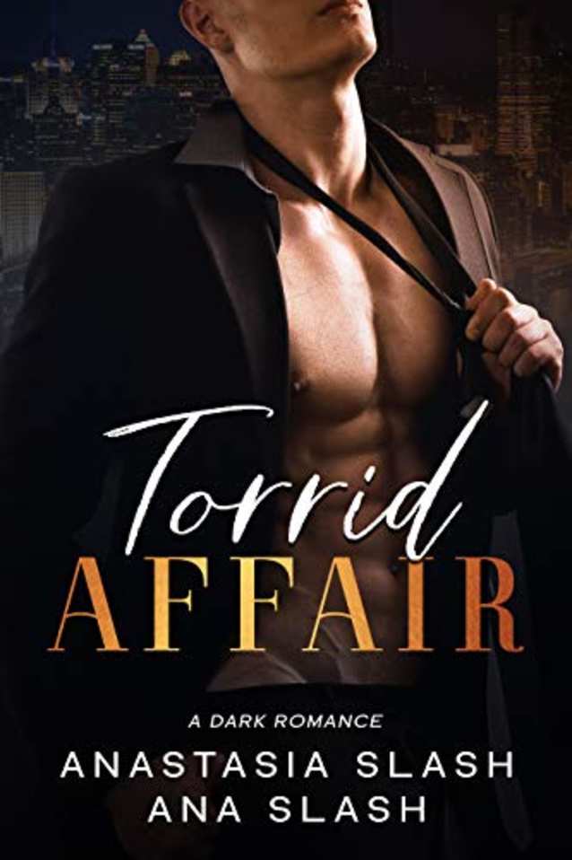 TORRID AFFAIR: A DARK ROMANCE