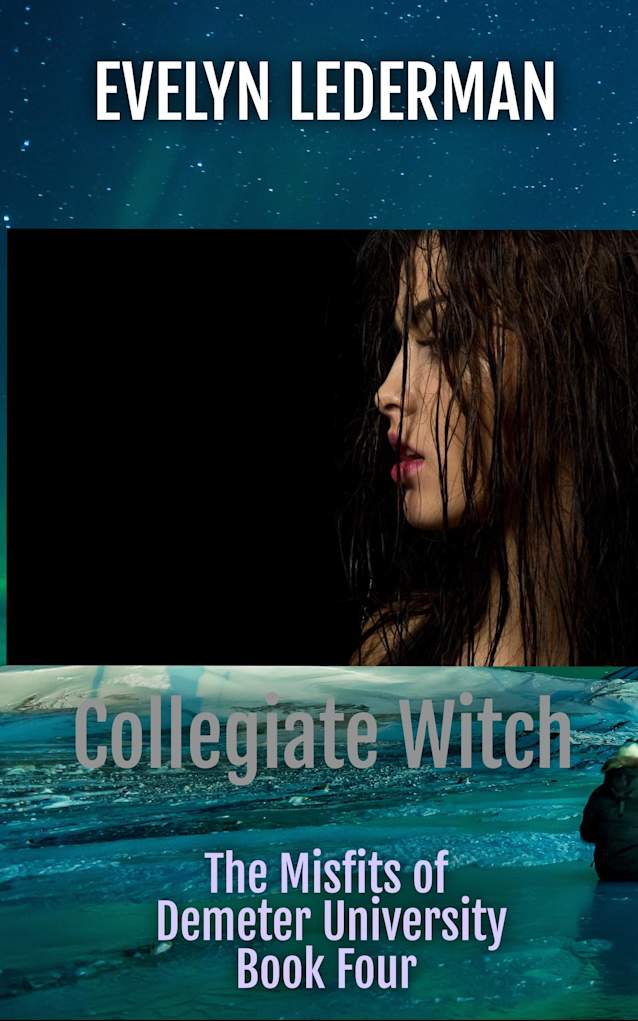 Collegiate Witch: A New Adult Supernatural Academy (The Misfits of Demeter University Book 4)