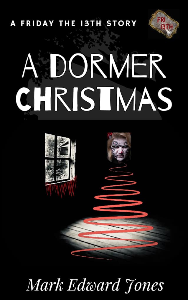 A Dormer Christmas: A Friday the 13th Story, #6