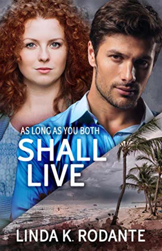 As Long As You Both Shall Live: A Christian Contemporary Romance with Suspense (Dangerous Series Book 2)