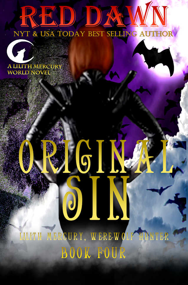 Original Sin, Lilith Mercury Werewolf Hunter (Lilith Mercury, Werewolf Hunter Book 4)