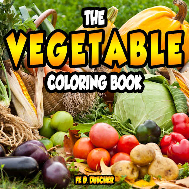 The Coloring Book of Vegetables