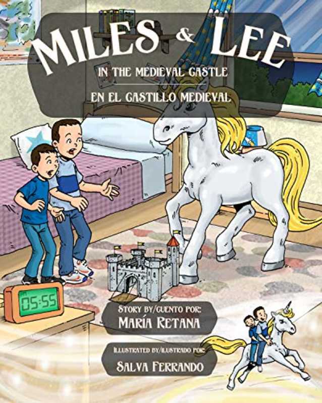 Miles and Lee in the Medieval Castle/Miles & Lee en el Castillo medieval (Miles & Lee Bilingual Series Book 2)
