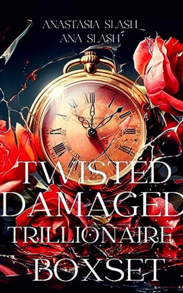 TWISTED DAMAGED TRILLIONAIRE BOXSET: A dark age gap romance collection (WELL HEELED COLLECTION Book 7)