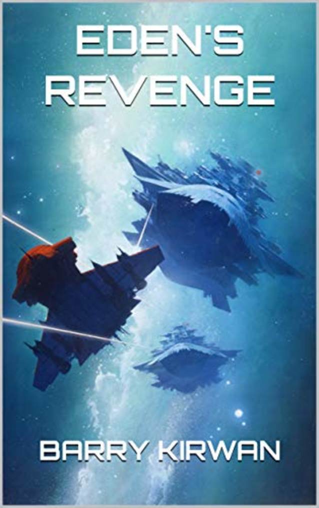 Eden’s Revenge (Eden Paradox Book 3)