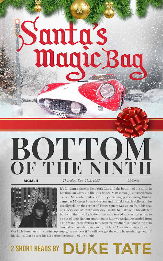 Santa’s Magic Bag & Bottom of the Ninth