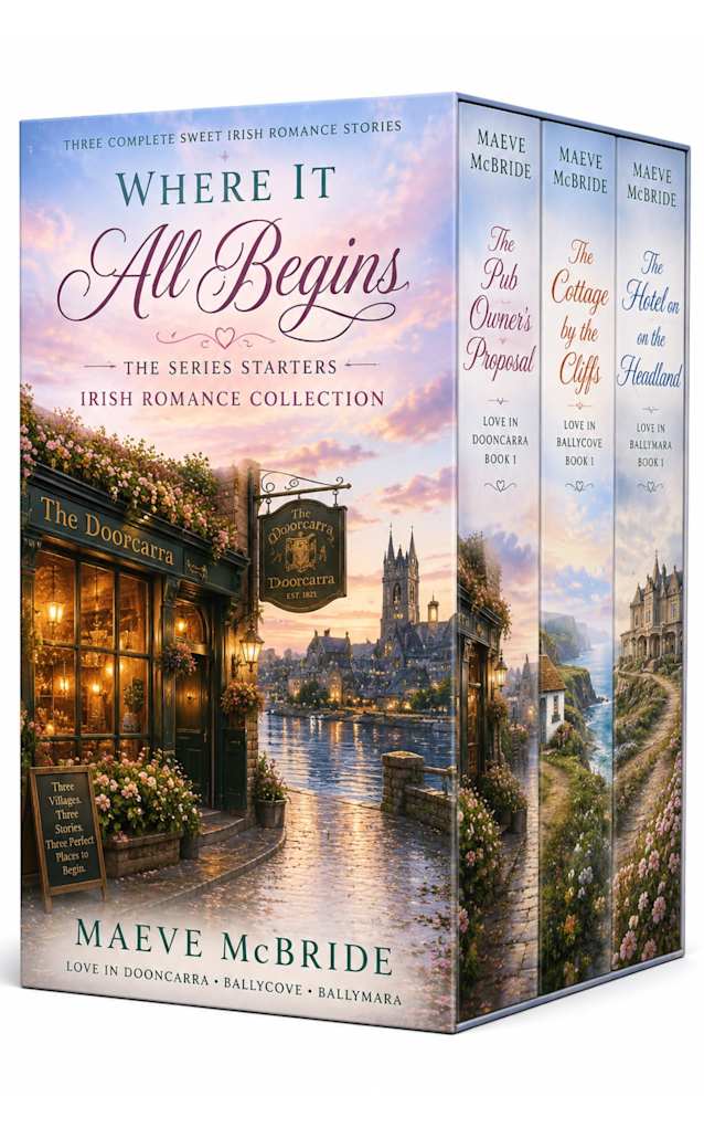 Where It All Begins: The Series Starters Irish Romance Collection: Three Complete Sweet Small-Town Irish Romances — Books 1 of the Dooncarra, Ballycove ... (Irish Romance Collections & Boxsets)
