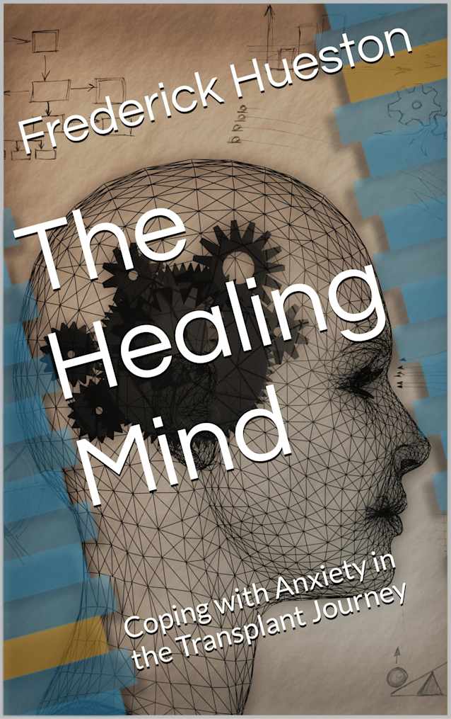 The Healing Mind: Coping with Anxiety in the Transplant Journey