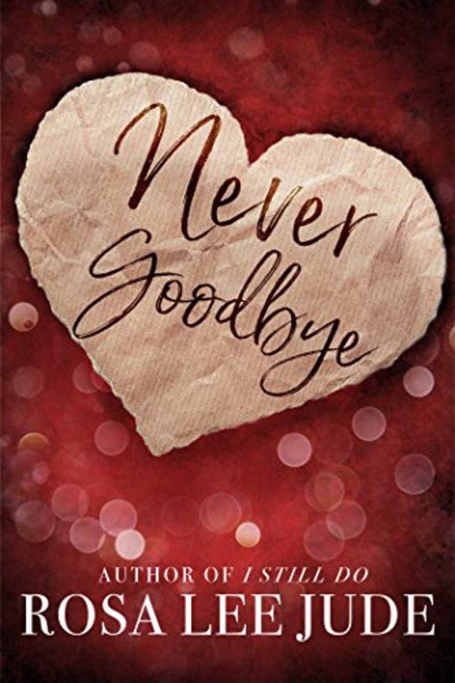 Never Goodbye: A Novella