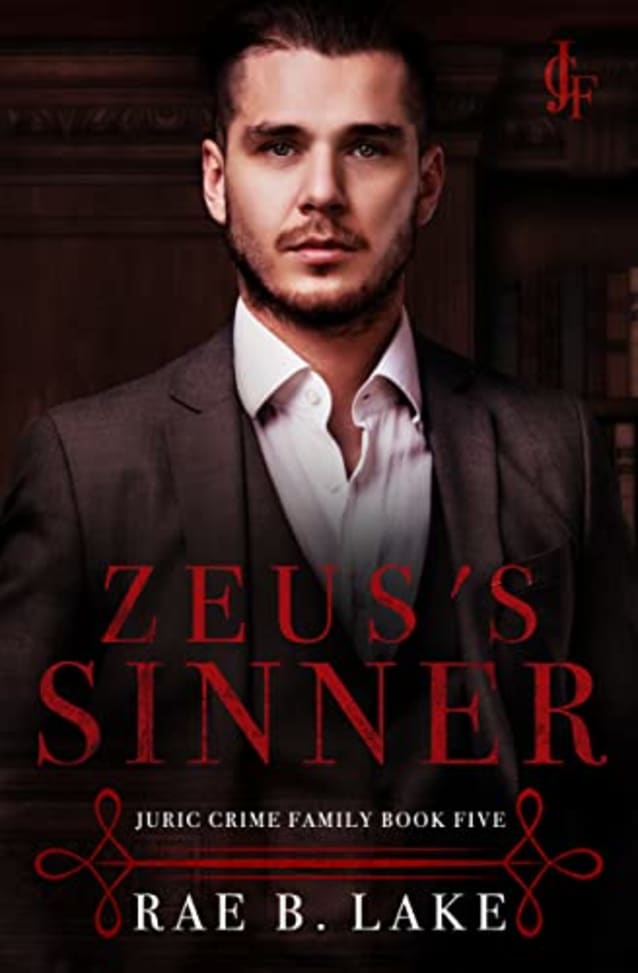 Zeus’s Sinner: A Dark Mafia Romance (Juric Crime Family Book 5)