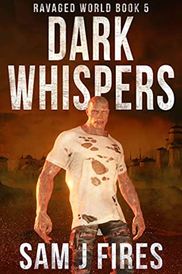 Dark Whispers (Ravaged World Book 5)