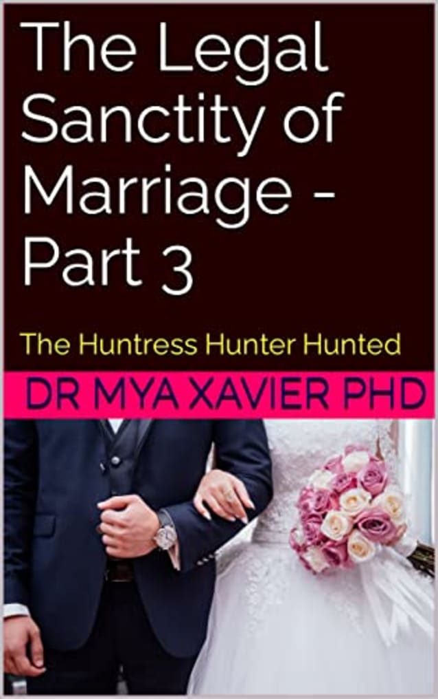 The Legal Sanctity of Marriage - Part 3: The Huntress Hunter Hunted