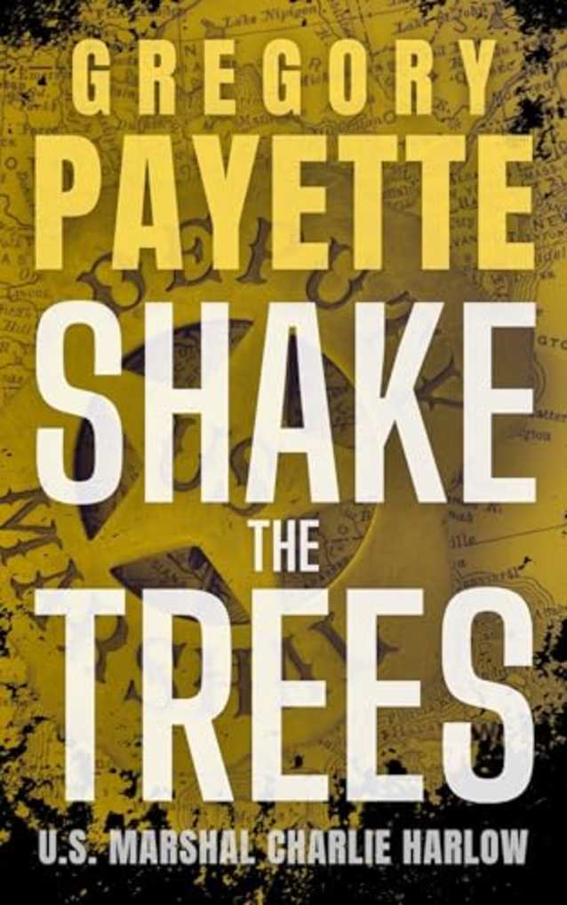 Shake the Trees (Charlie Harlow, #1)