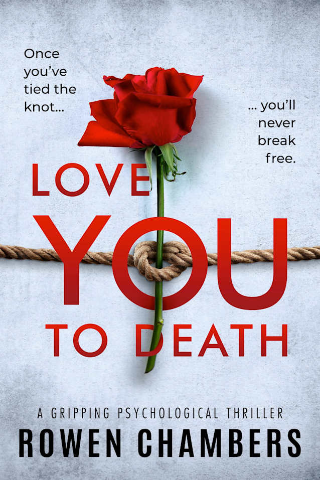 Love You To Death: a gripping psychological thriller