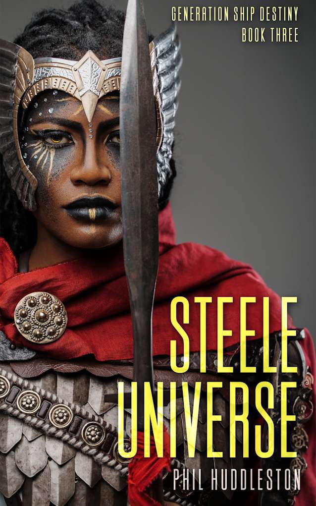 Steele Universe: Generation Ship Destiny, Book Three