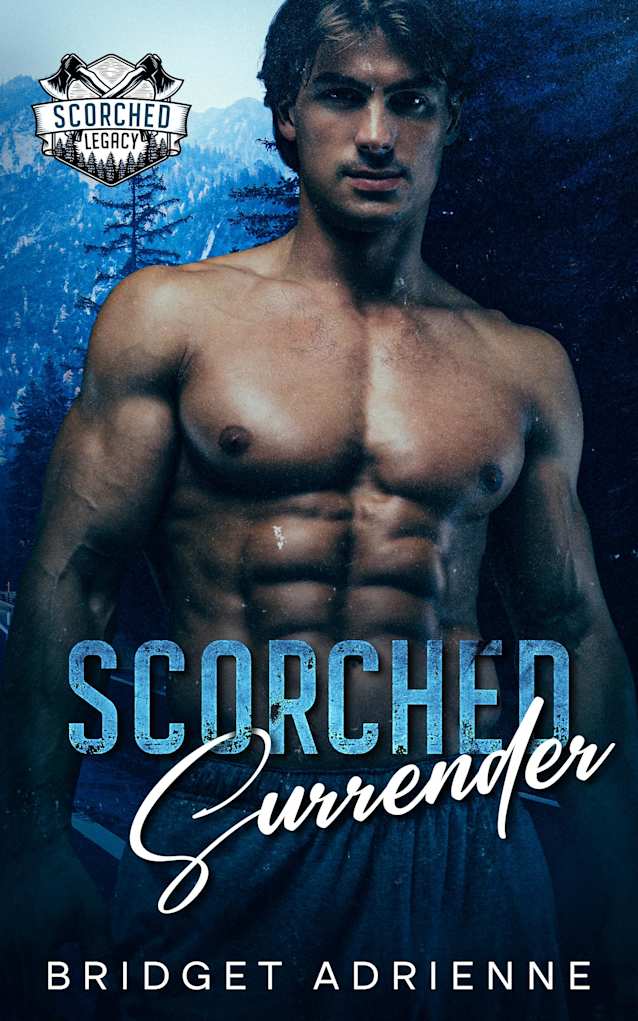 Scorched Surrender: A Best Friend’s Girlfriend Romance (Scorched Legacy)