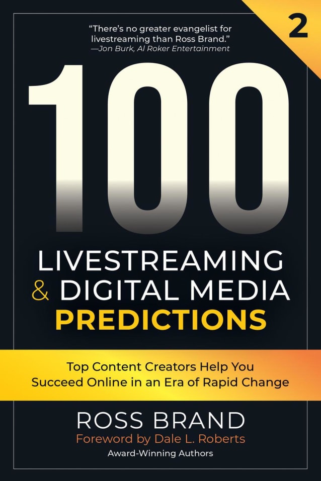 100 Livestreaming & Digital Media Predictions, Volume 2