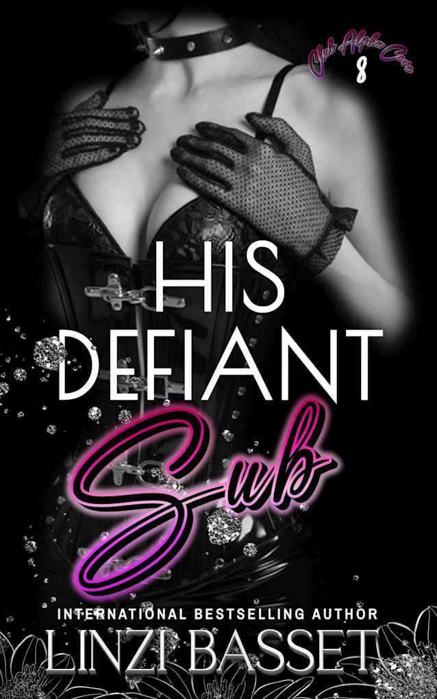 His Defiant Sub (Club Alpha Cove Book 8)