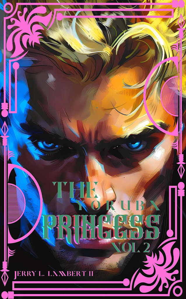 The Yoruba Princess Volume 2 (A Good Man’s Crux)