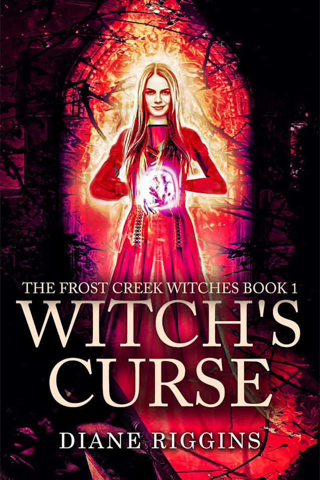 Witch’s Curse (The Frost Creek Witches, #1)