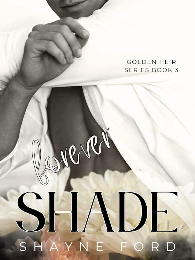 FOREVER SHADE (Golden Heir, #3)
