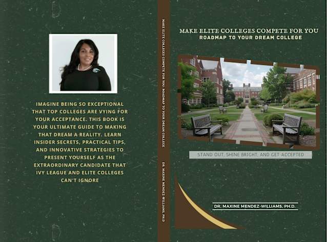Make Elite College Compete For You : The Ultimate High School Playbook for Admission Success