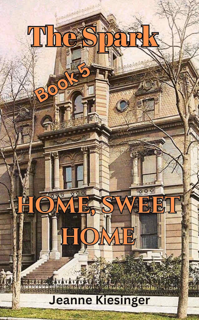 The Spark: Book 5: Home Sweet Home