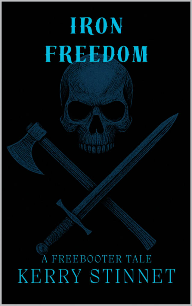 Iron Freedom: A Freebooter Tale