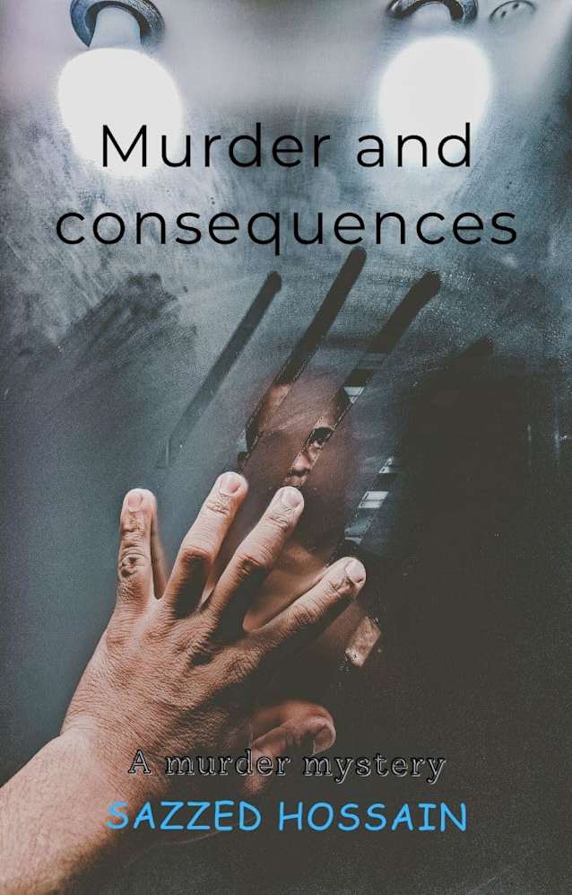 Murder and consequences: A murder mystery