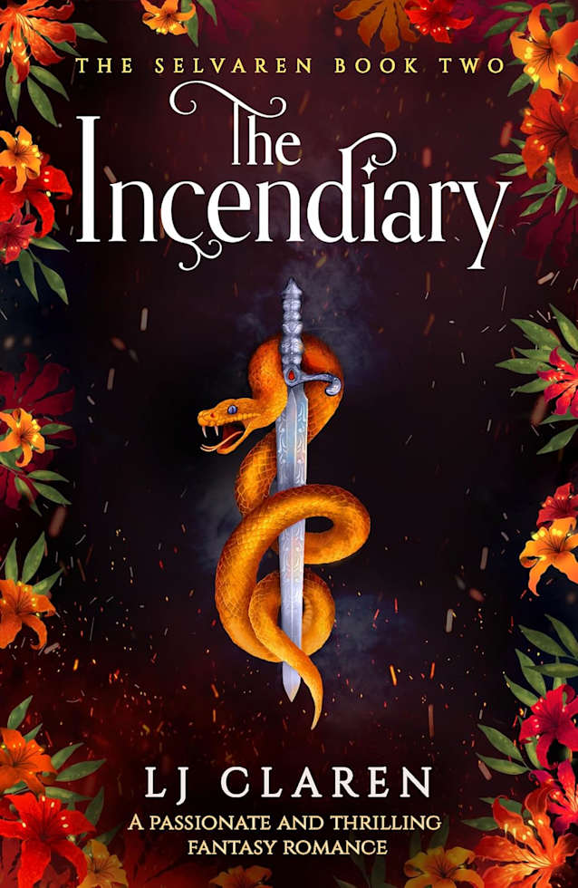 The Incendiary: A passionate and thrilling fantasy romance (The Selvaren Book 2)