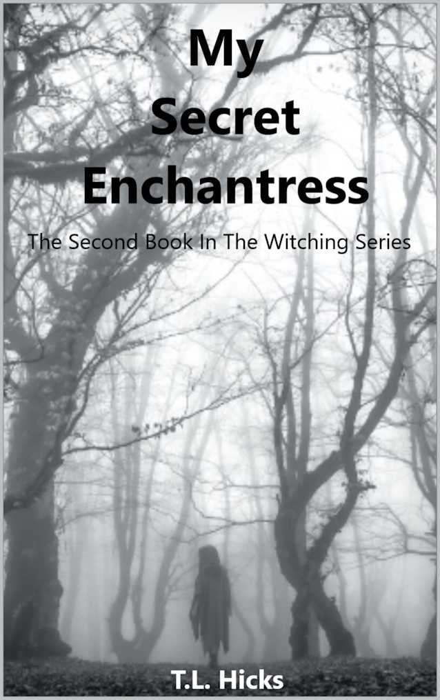 My Secret Enchantress: The Second Book Of The Witching Series
