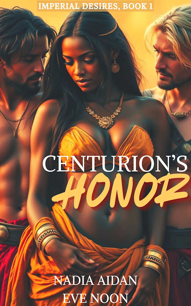 Centurion’s Honor (Imperial Desires Book 1)