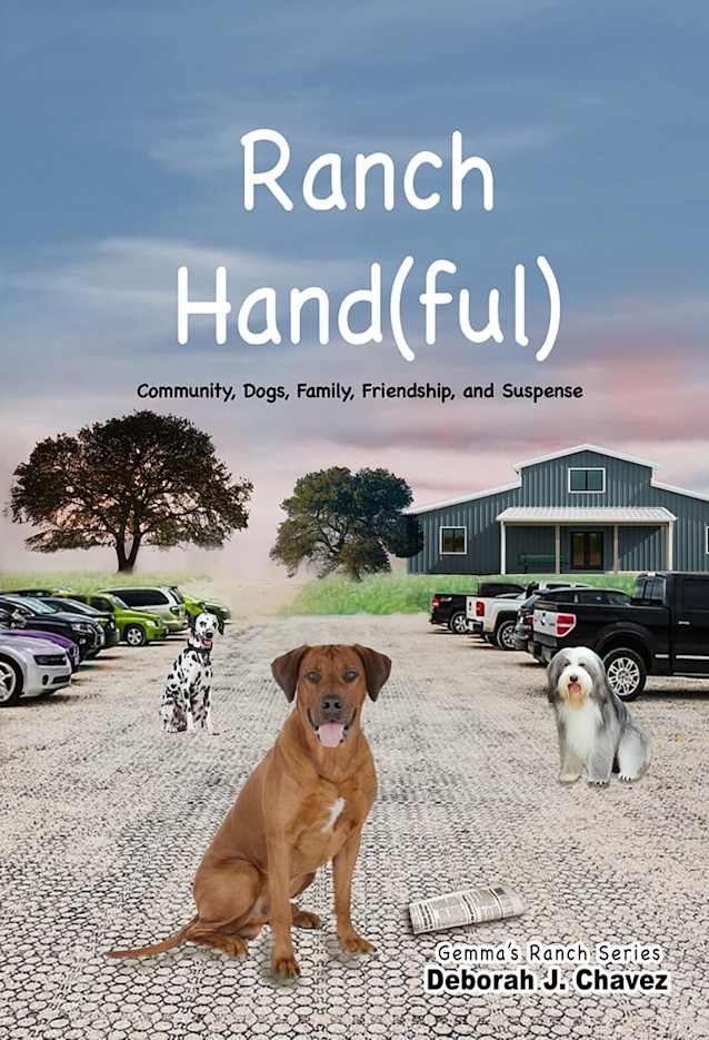 Ranch Hand(ful): Community, Dogs, Family, Friendship, and Suspense (Gemma’s Ranch Series Book 3)