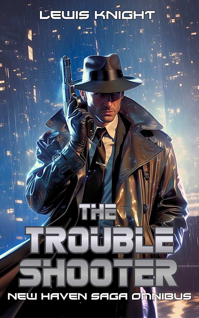 The Troubleshooter: New Haven Saga Omnibus