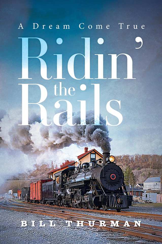 Ridin’ the Rails: A Dream Come True