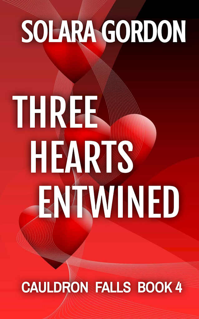 Three Hearts Entwined (Cauldron Falls Book 4)