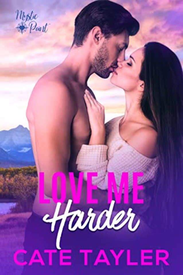 Love Me Harder (Mystic Point, #4)