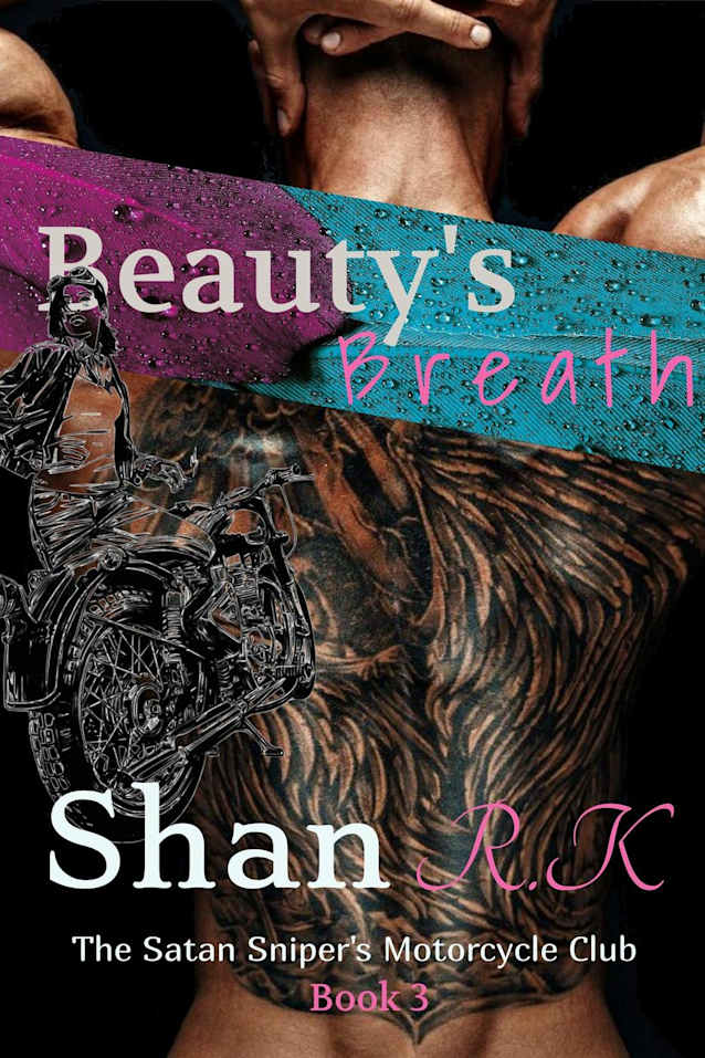 Beauty’s Breath (The Satan Sniper’s Motorcycle Club, #3)